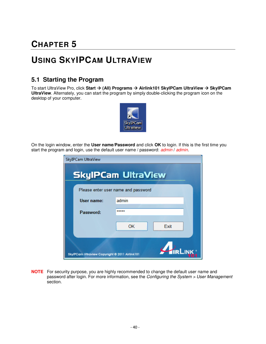 Airlink101 AIC1620POE user manual Chapter Using Skyipcam Ultraview, Starting the Program 