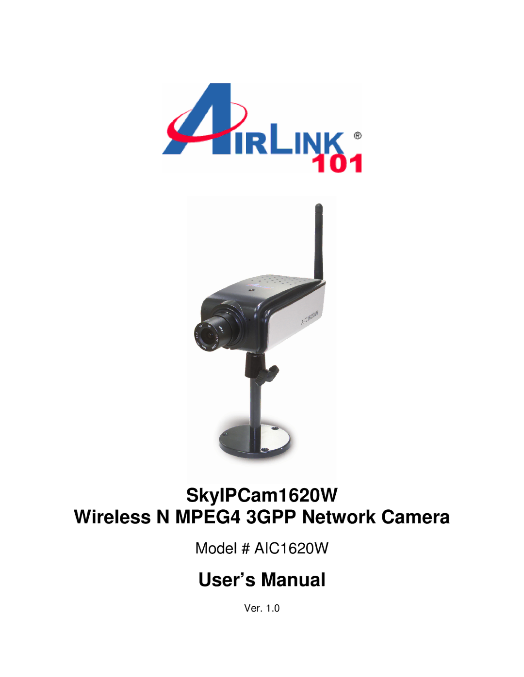 Airlink101 AIC1620W user manual SkyIPCam1620W Wireless N MPEG4 3GPP Network Camera 