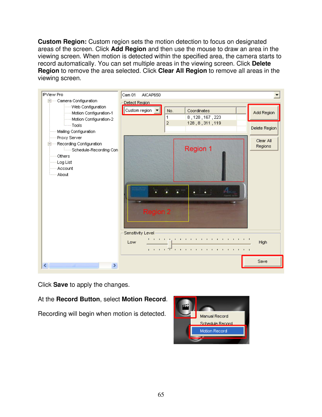 Airlink101 AICAP650 user manual At the Record Button, select Motion Record 