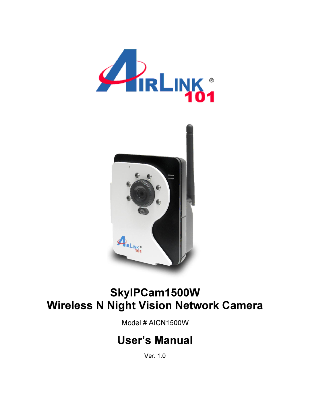 Airlink101 AICN1500W user manual SkyIPCam1500W Wireless N Night Vision Network Camera 