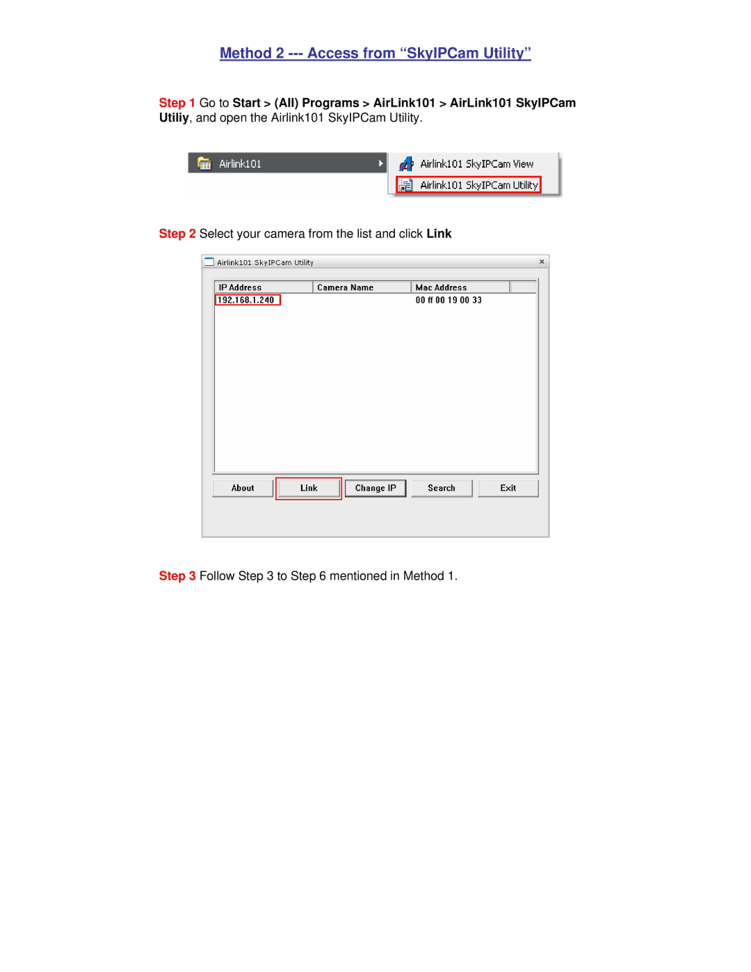 Airlink101 AICN747 manual Method 2 --- Access from SkyIPCam Utility 