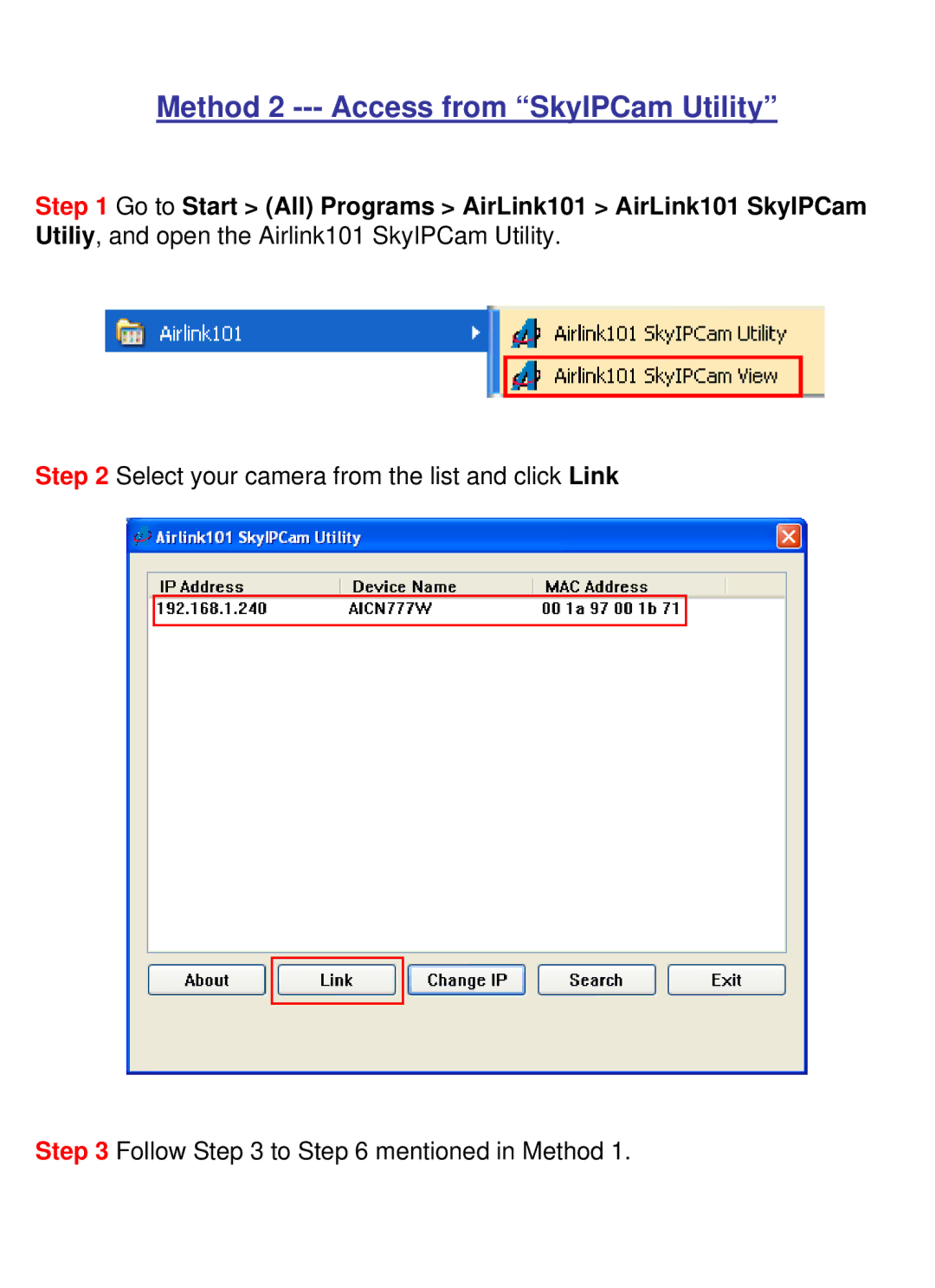 Airlink101 AICN777W manual Method 2 --- Access from SkyIPCam Utility 