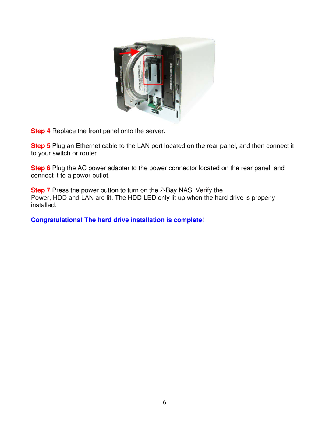 Airlink101 ANAS550 user manual Congratulations! The hard drive installation is complete 