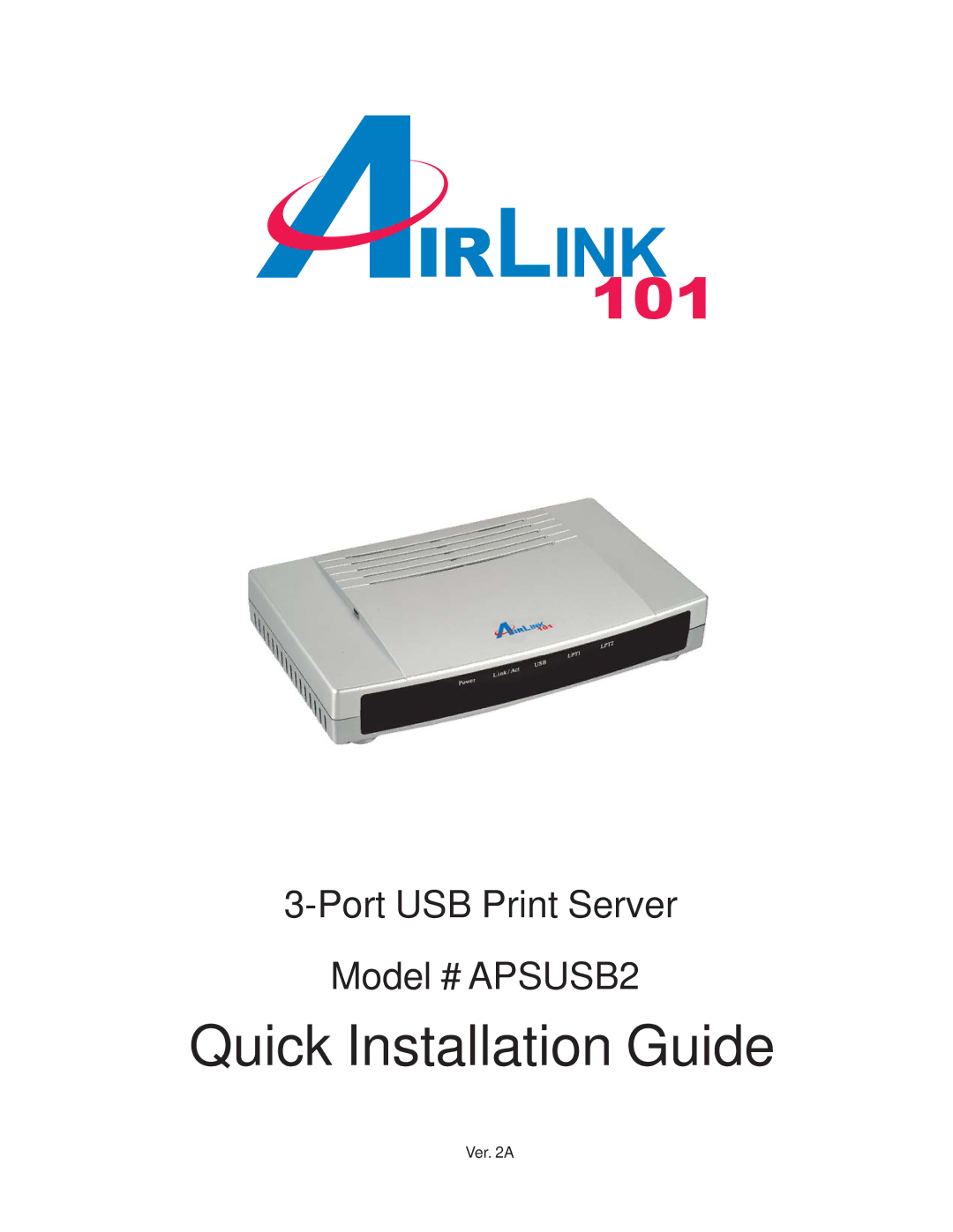 Airlink101 APSUSB2 manual Quick Installation Guide 