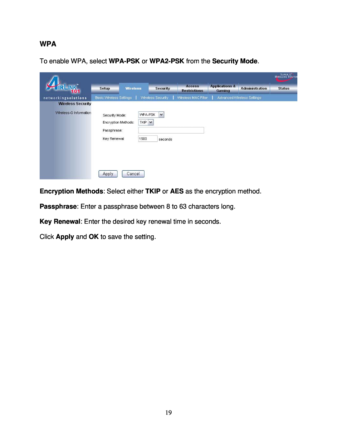 Airlink101 AR420W user manual To enable WPA, select WPA-PSK or WPA2-PSK from the Security Mode 