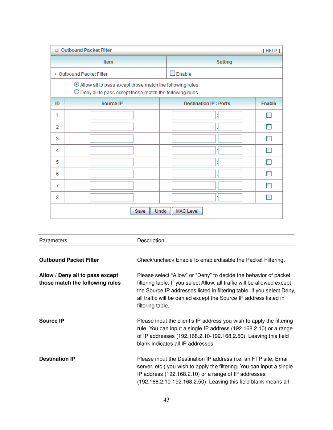 Airlink101 AR550W3G Outbound Packet Filter, Allow / Deny all to pass except, Those match the following rules, Source IP 