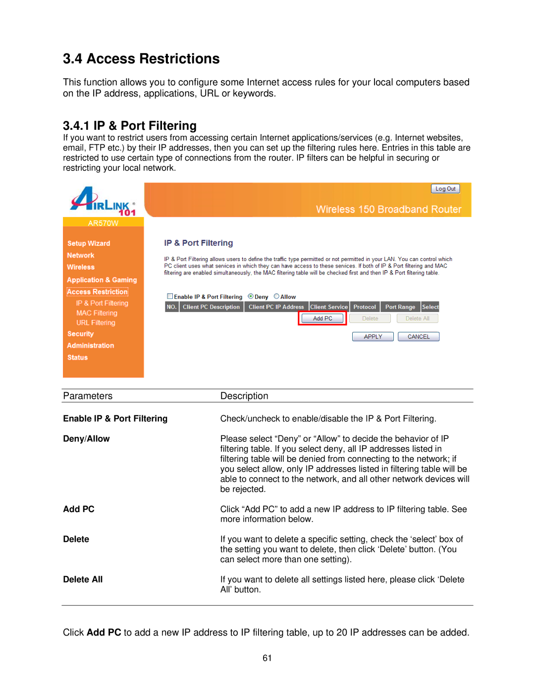 Airlink101 AR570W user manual Access Restrictions, 1 IP & Port Filtering, Enable IP & Port Filtering, Deny/Allow, Add PC 