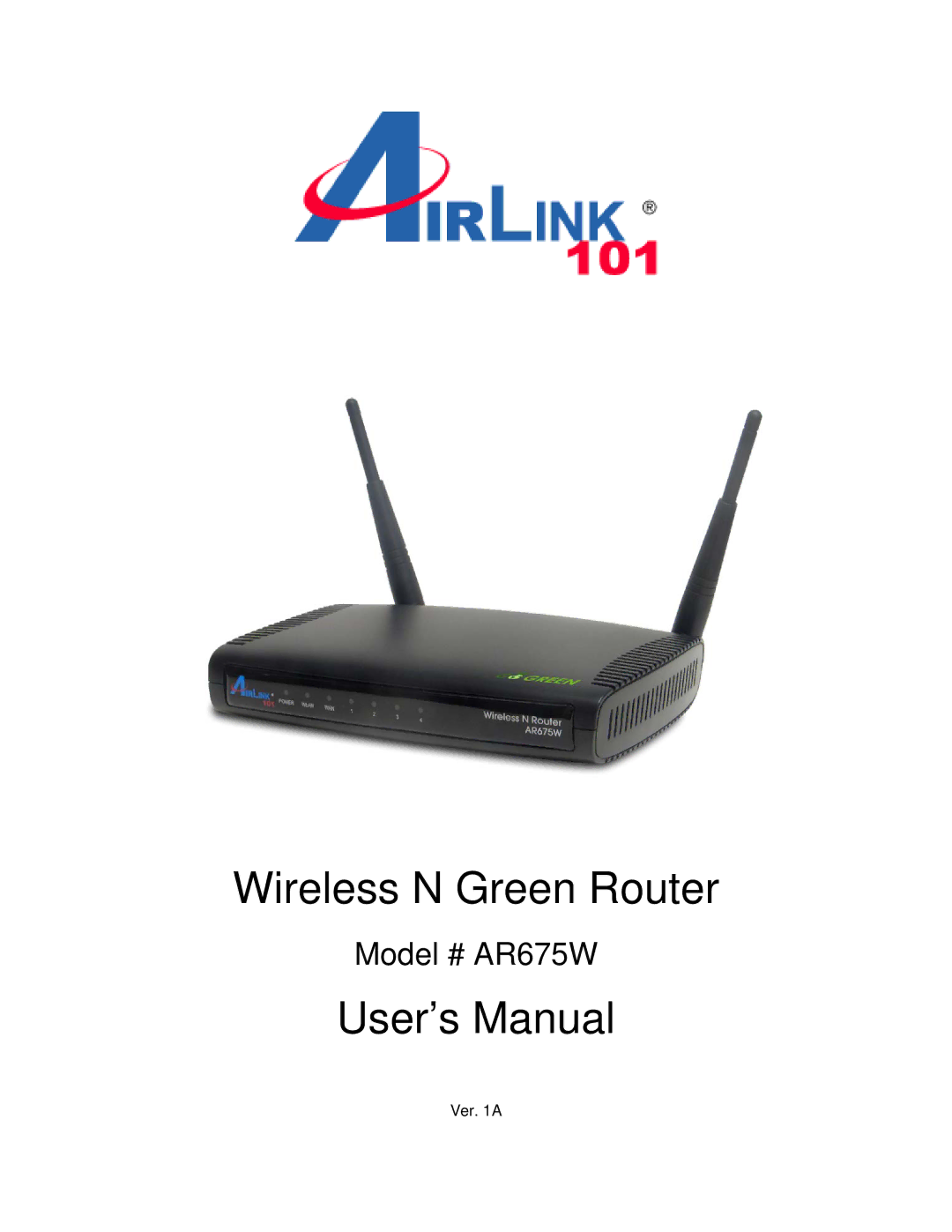 Airlink101 AR675W user manual Wireless N Green Router 