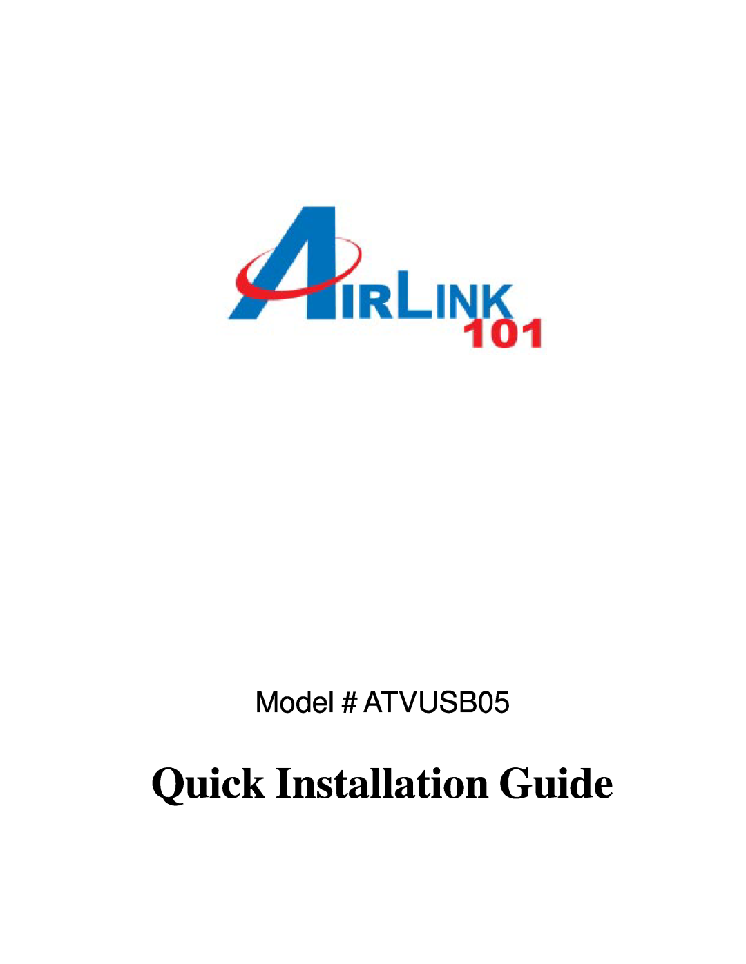 Airlink101 manual Quick Installation Guide, Model # ATVUSB05 