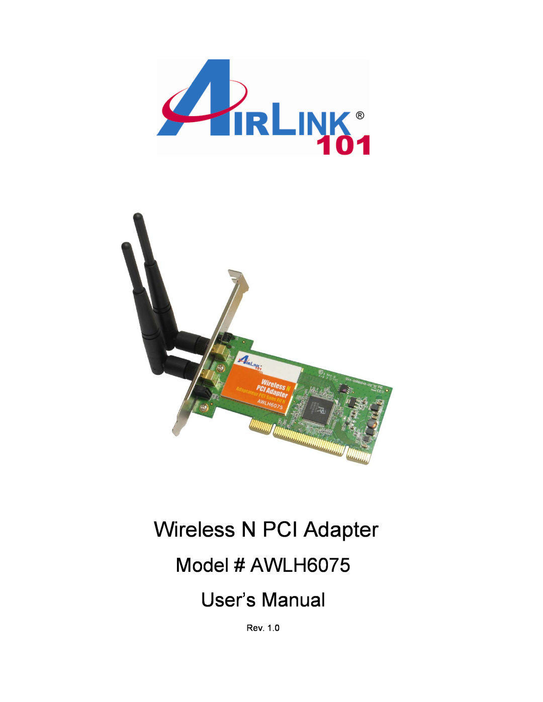 Airlink101 user manual Wireless N PCI Adapter, Model # AWLH6075 User’s Manual 