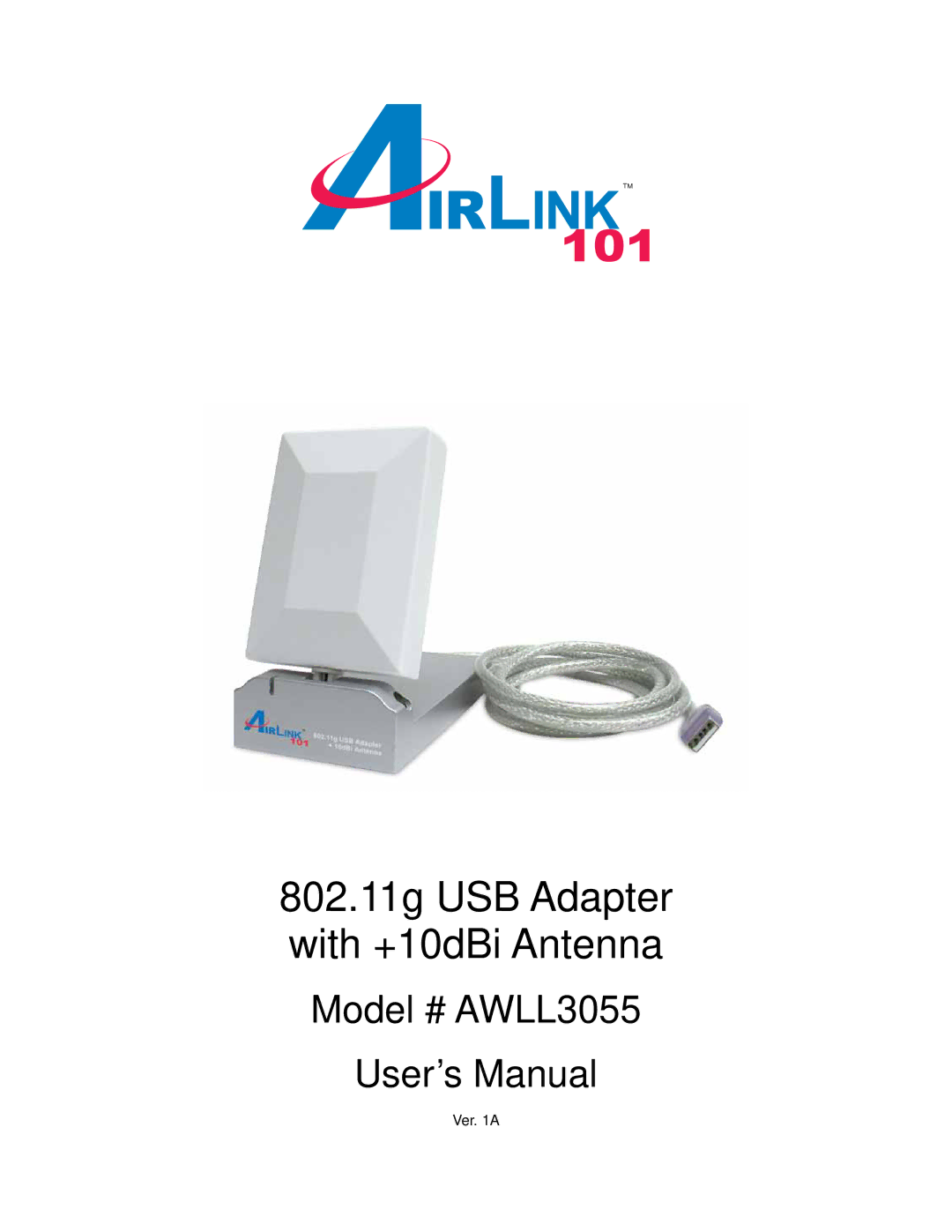 Airlink101 AWLL3055 user manual 802.11g USB Adapter with +10dBi Antenna 