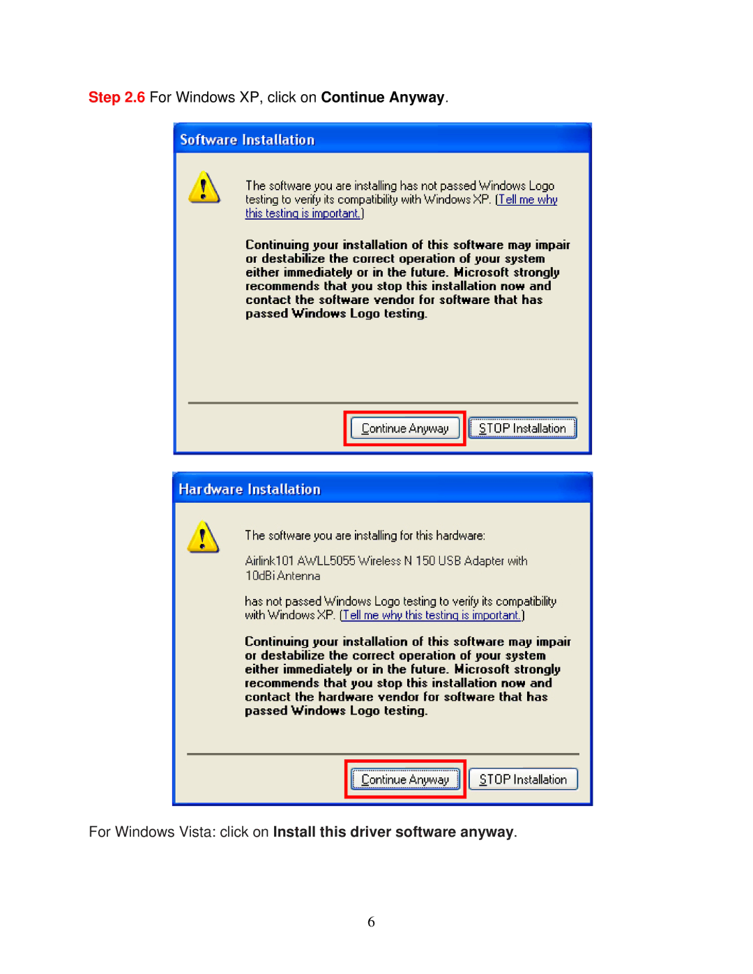 Airlink101 AWLL5055 user manual For Windows XP, click on Continue Anyway 