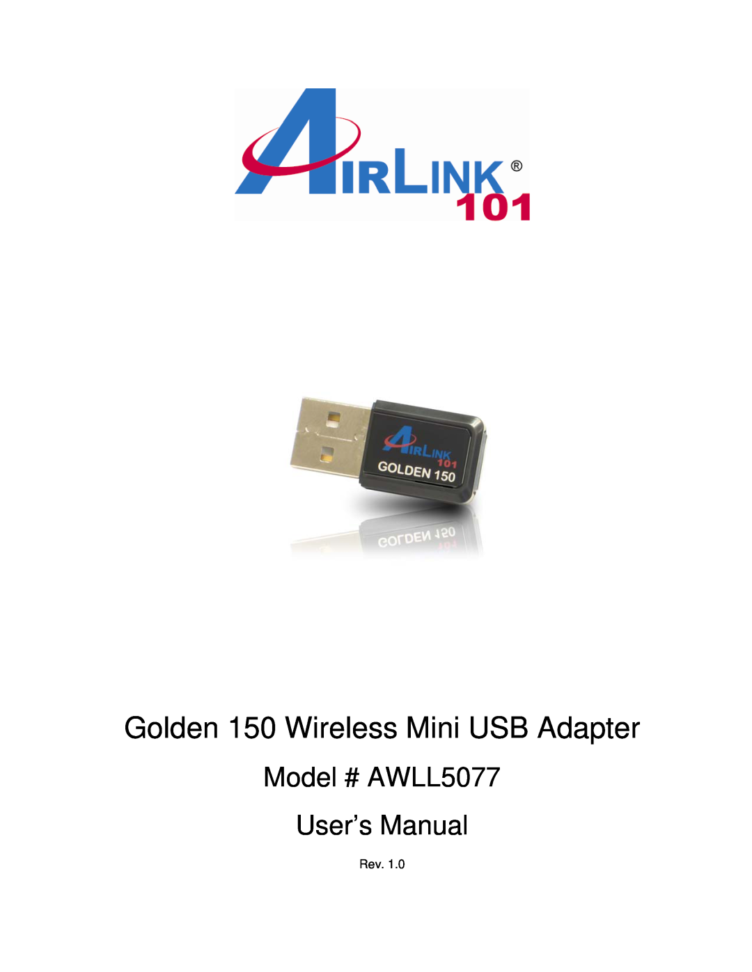 Airlink101 user manual Golden 150 Wireless Mini USB Adapter, Model # AWLL5077 User’s Manual 