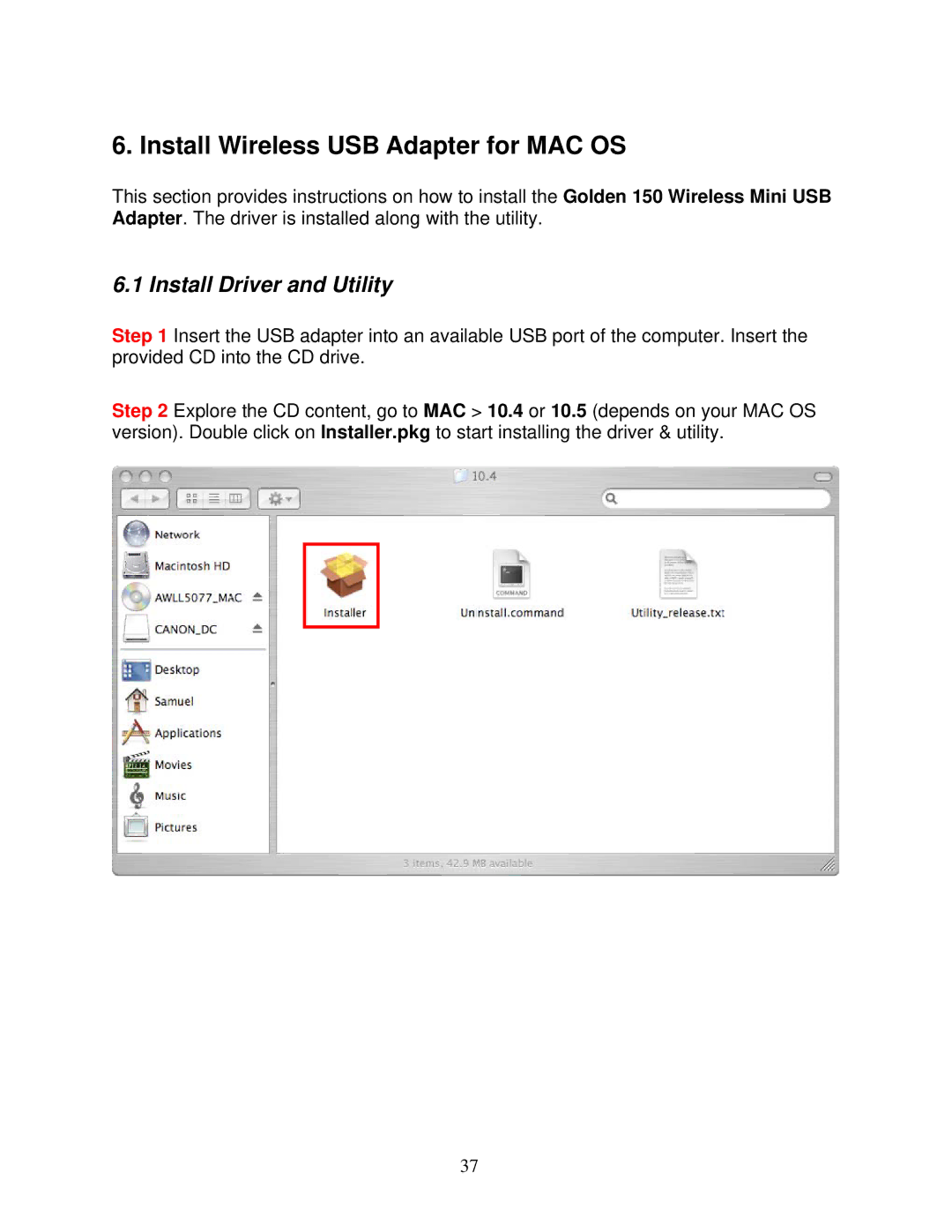 Airlink101 AWLL5077 user manual Install Wireless USB Adapter for MAC OS, Install Driver and Utility 