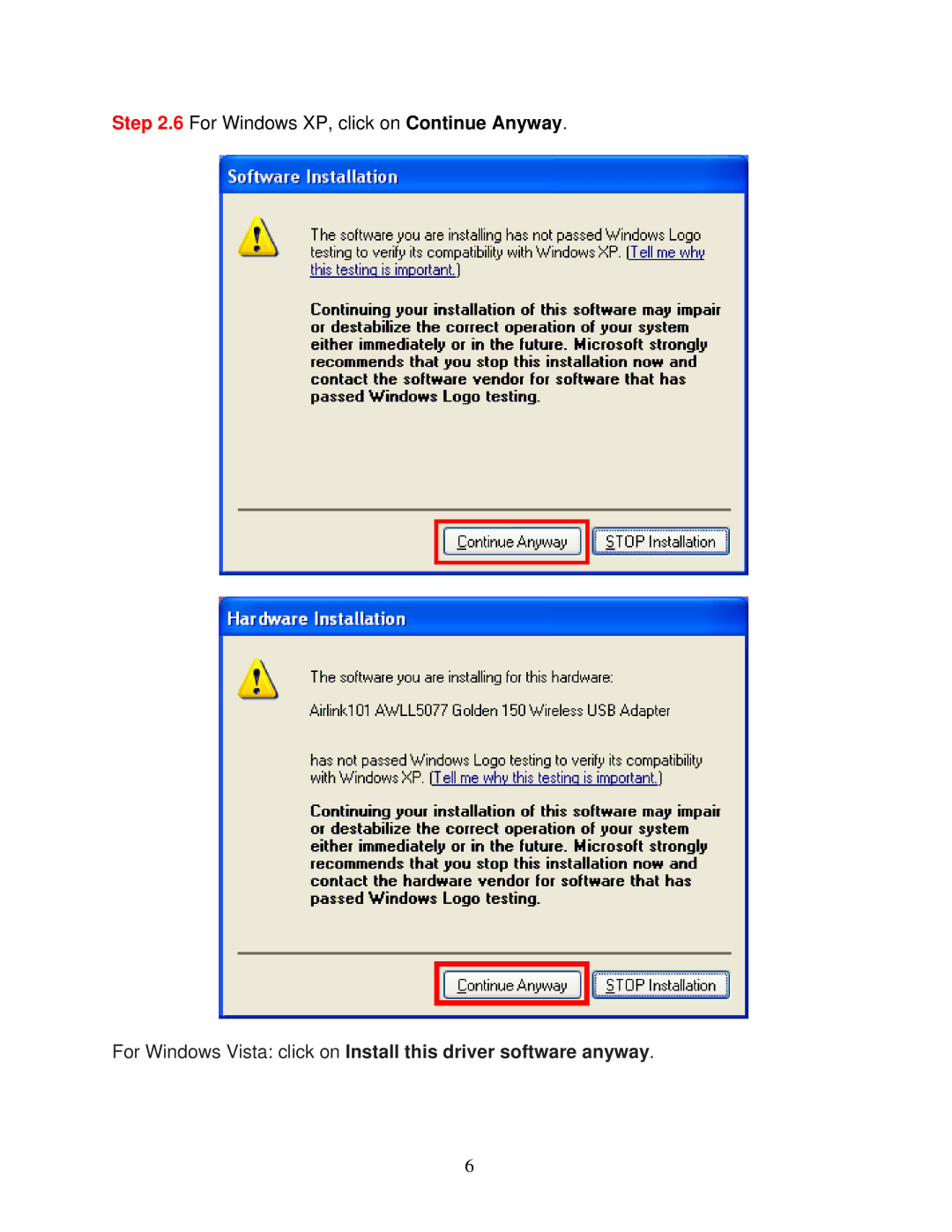 Airlink101 AWLL5077 user manual For Windows XP, click on Continue Anyway 