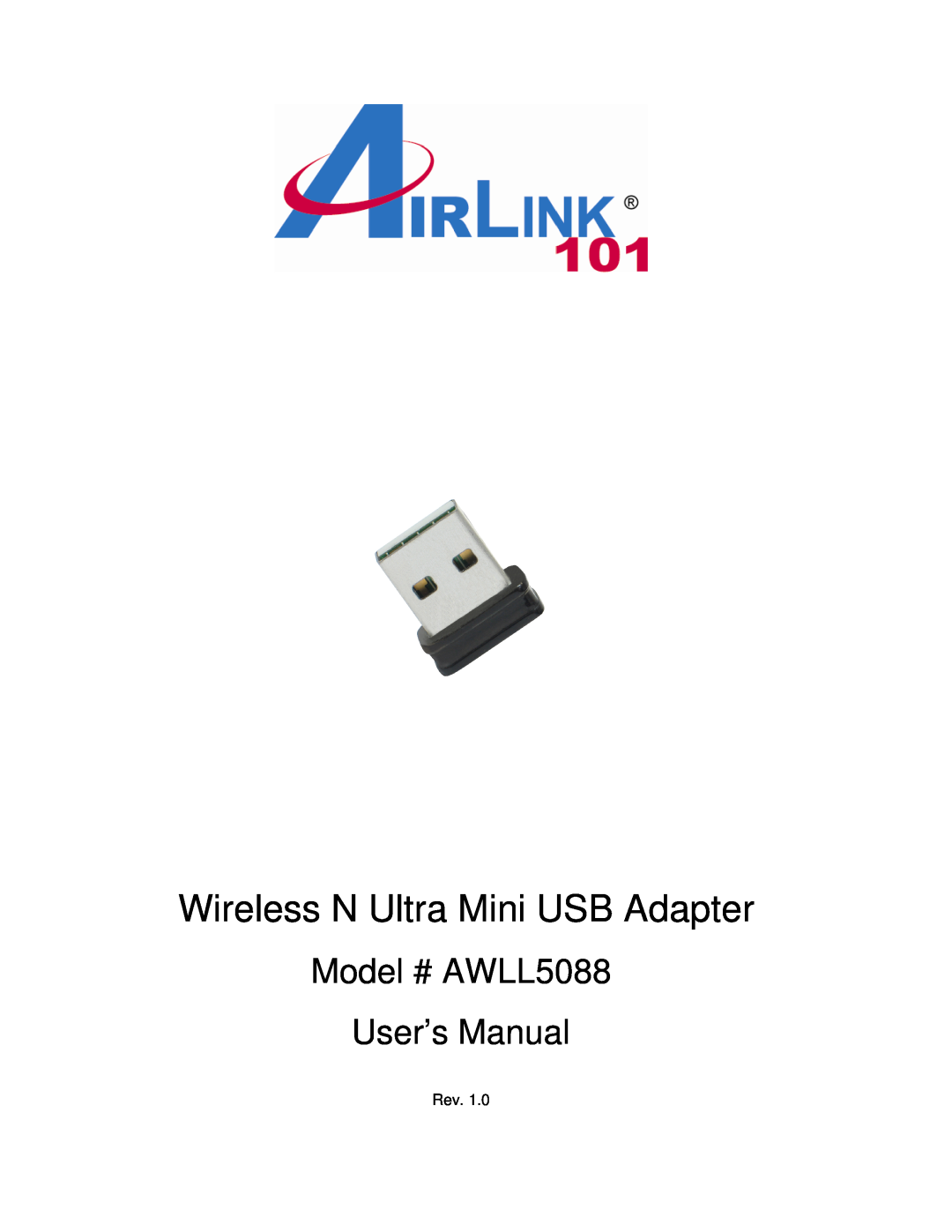 Airlink101 user manual Wireless N Ultra Mini USB Adapter, Model # AWLL5088 User’s Manual 