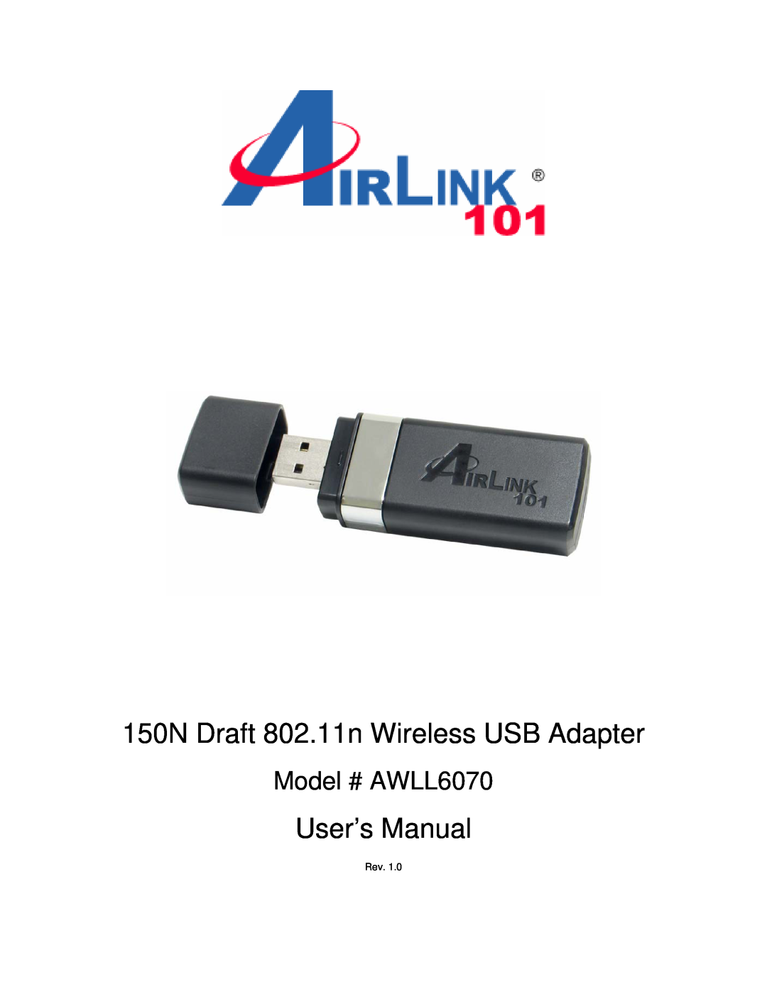 Airlink101 user manual 150N Draft 802.11n Wireless USB Adapter, User’s Manual, Model # AWLL6070 