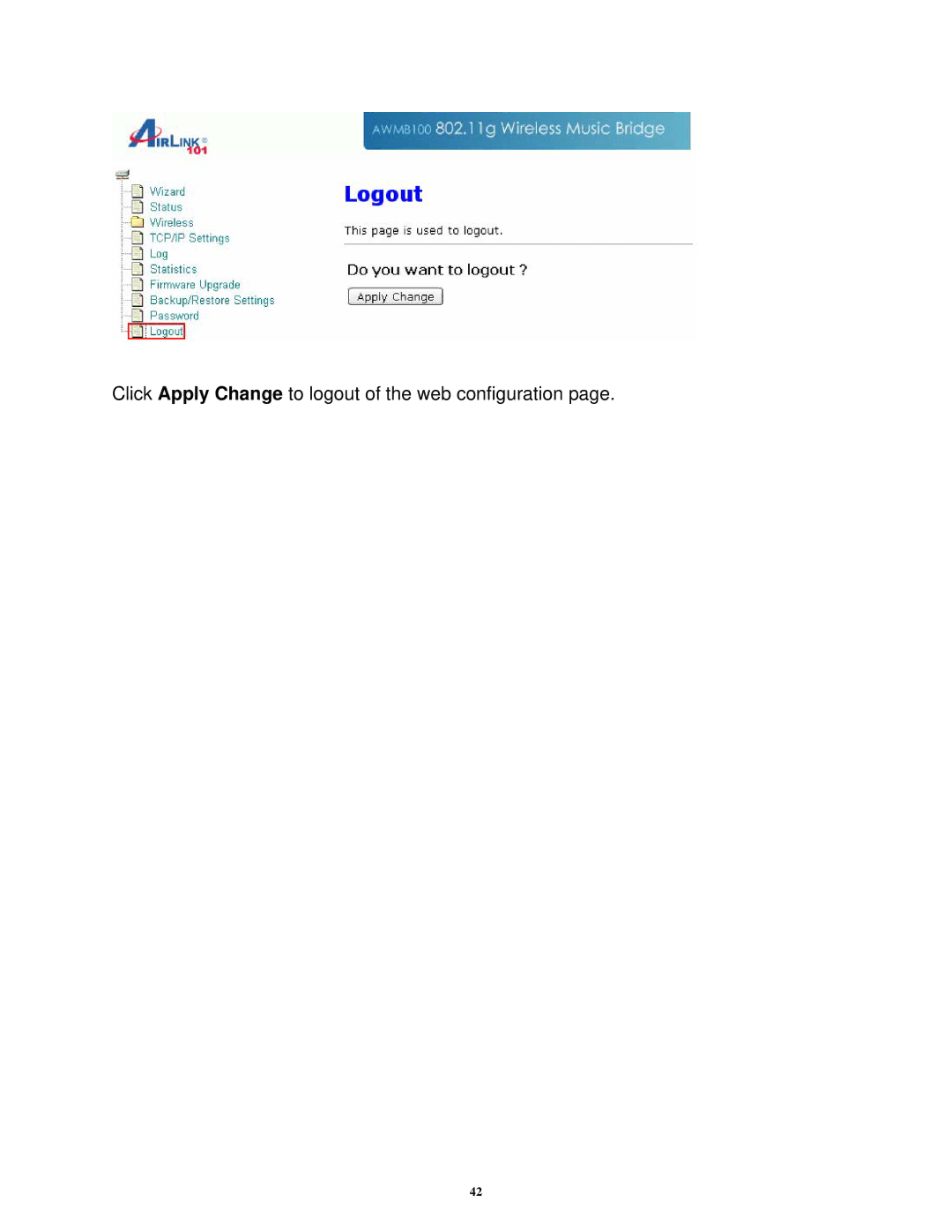 Airlink101 AWMB100 manual Click Apply Change to logout of the web configuration 