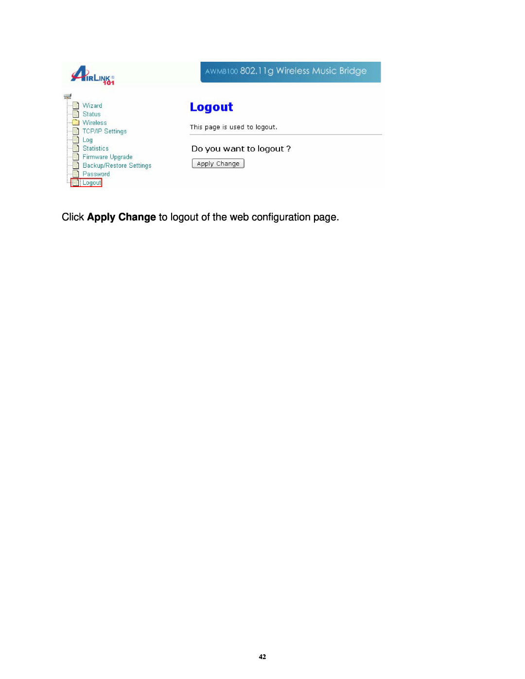 Airlink101 AWMB100 manual Click Apply Change to logout of the web configuration page 