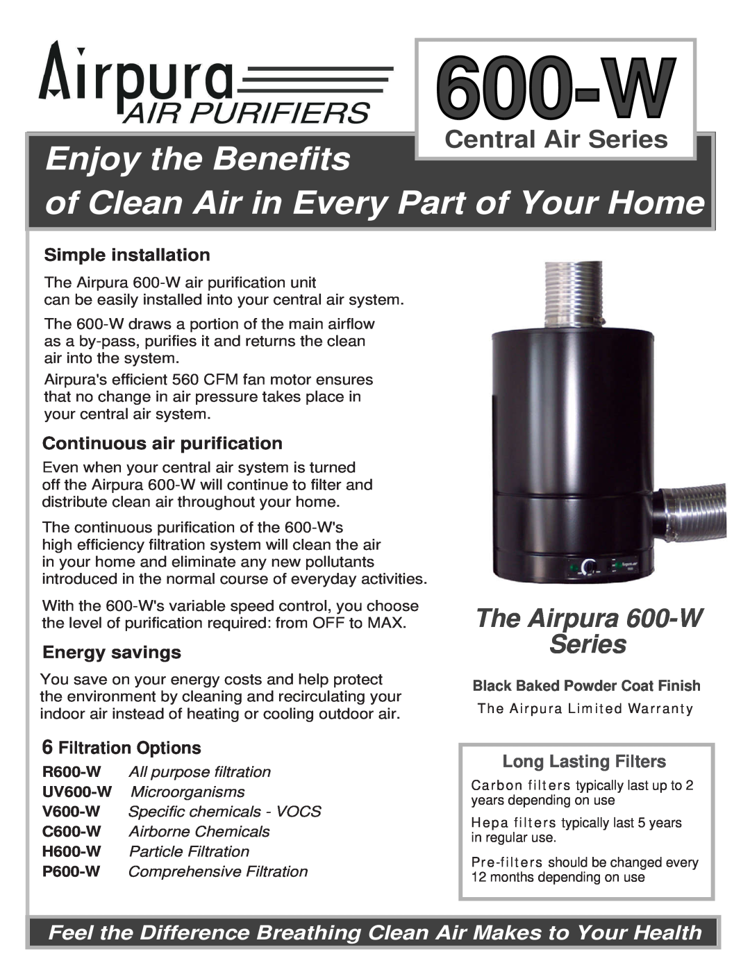 Airpura Industries 600-W warranty Simple installation, Continuous air purification, Energy savings, Filtration Options 