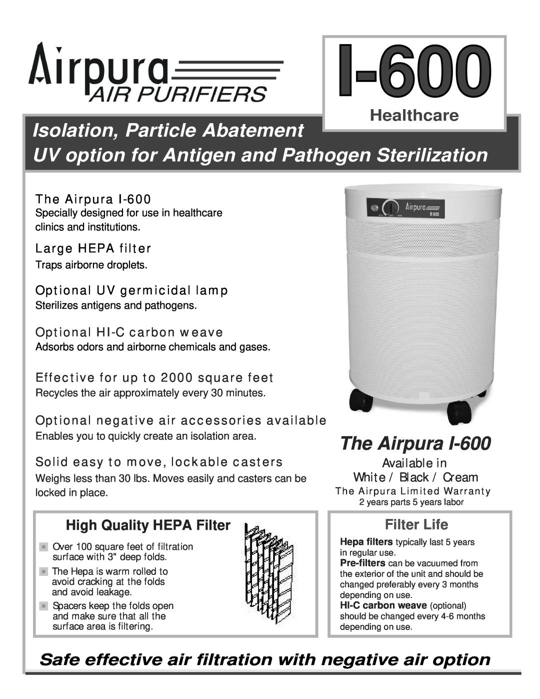 Airpura Industries I-600 warranty Healthcare, The Airpura, Large HEPA filter, Optional UV germicidal lamp, Filter Life 