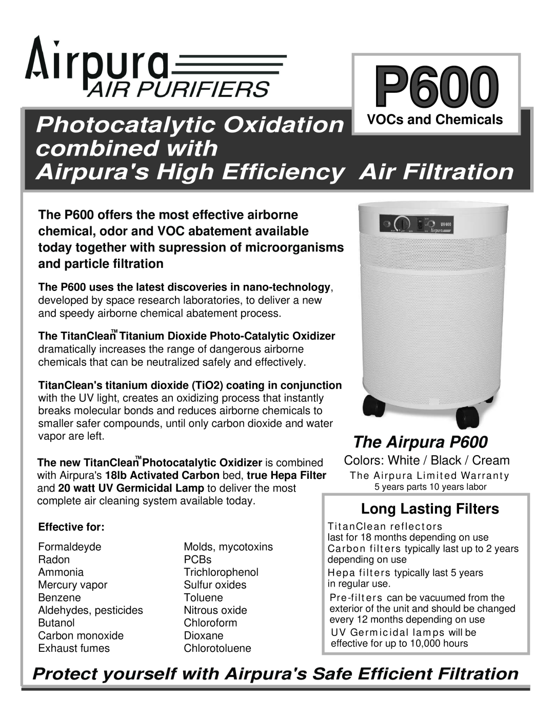 Airpura Industries warranty The Airpura P600, Photocatalytic Oxidation, combined with, Air Filtration, Effective for 