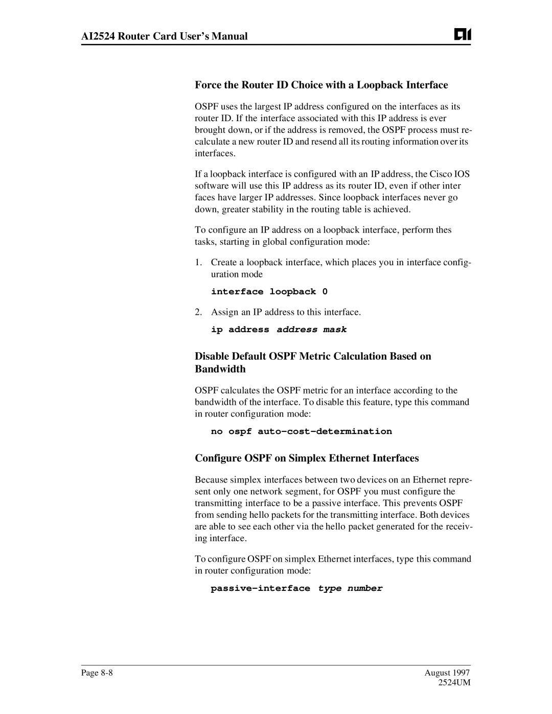 AIS AI2524 Disable Default Ospf Metric Calculation Based on Bandwidth, Configure Ospf on Simplex Ethernet Interfaces 