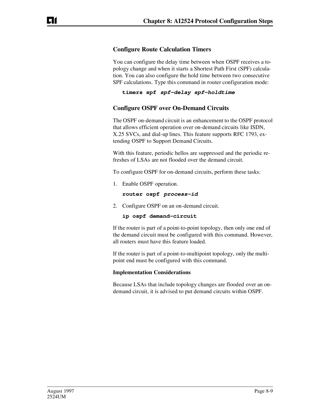 AIS AI2524 user manual Configure Ospf over On-Demand Circuits, Timers spf spf-delay spf-holdtime 