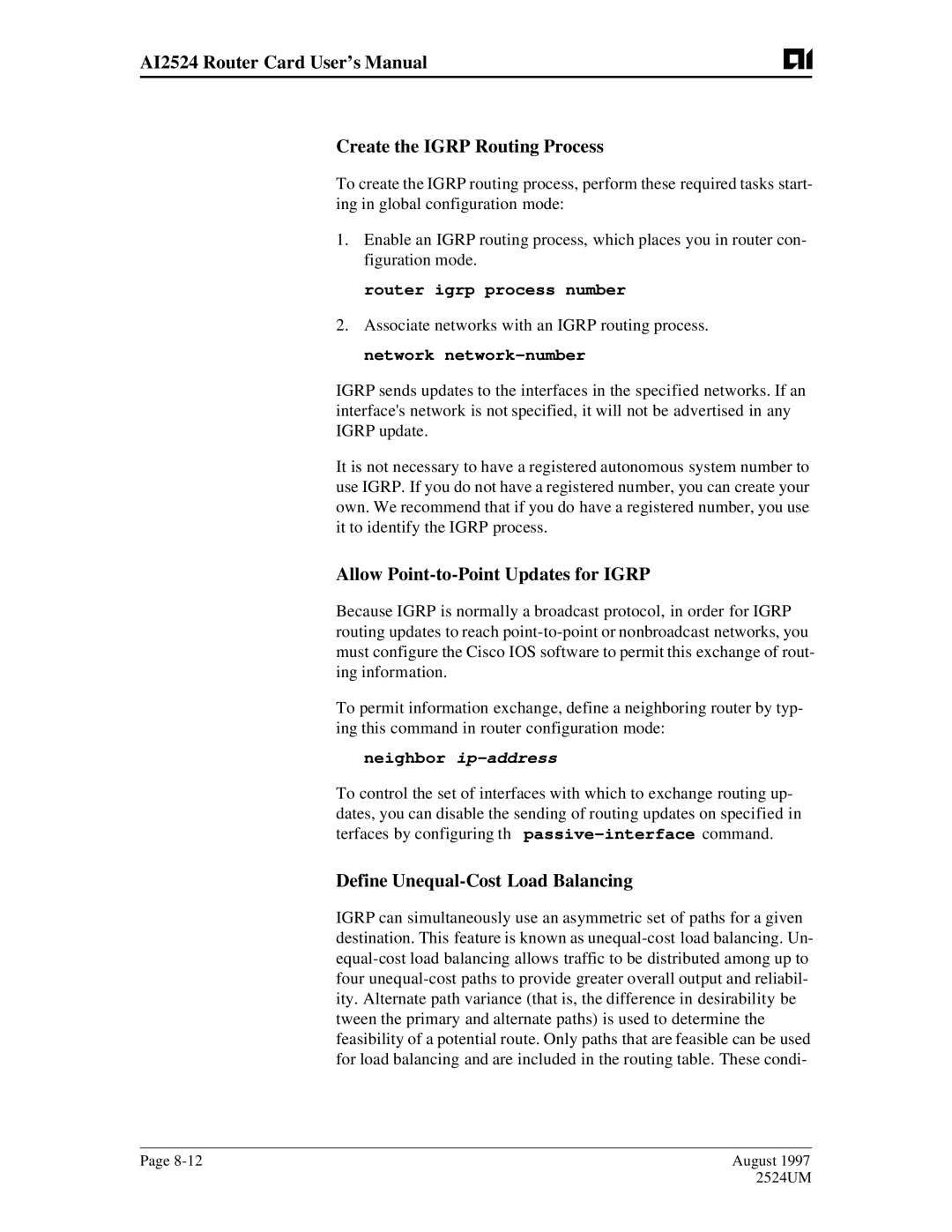 AIS AI2524 Allow Point-to-Point Updates for Igrp, Define Unequal-Cost Load Balancing, Router igrp process number 