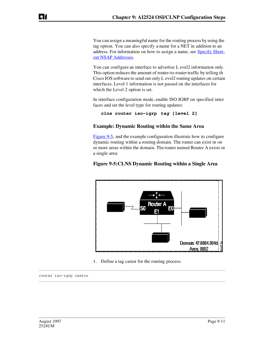 AIS AI2524 user manual Example Dynamic Routing within the Same Area, Clns router iso-igrp tag level 