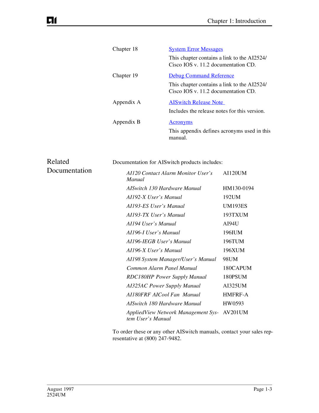 AIS AI2524 Related Documentation, Includes the release notes for this version, This appendix defines acronyms used in this 