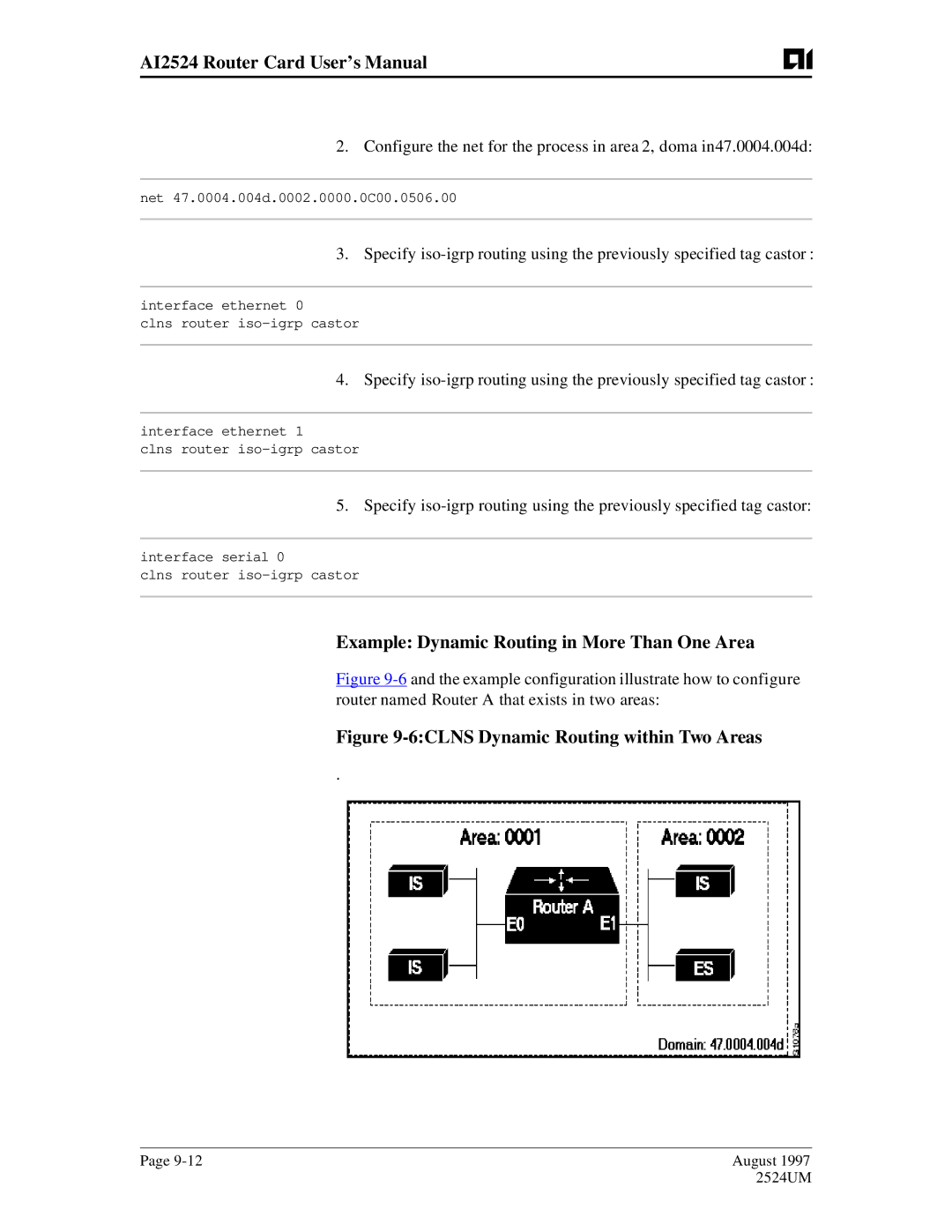 AIS AI2524 user manual Example Dynamic Routing in More Than One Area, 6CLNS Dynamic Routing within Two Areas 