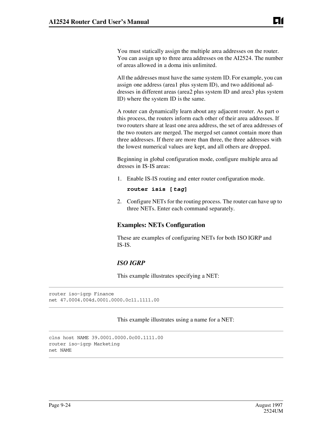 AIS AI2524 user manual Examples NETs Configuration, These are examples of configuring NETs for both ISO Igrp 