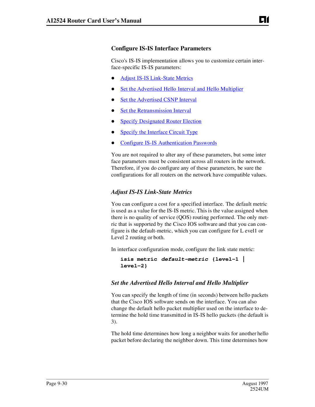 AIS AI2524 user manual Adjust IS-IS Link-State Metrics, Set the Advertised Hello Interval and Hello Multiplier 