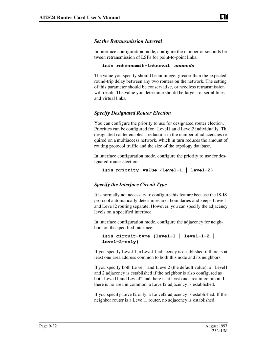 AIS AI2524 Set the Retransmission Interval, Specify Designated Router Election, Specify the Interface Circuit Type 