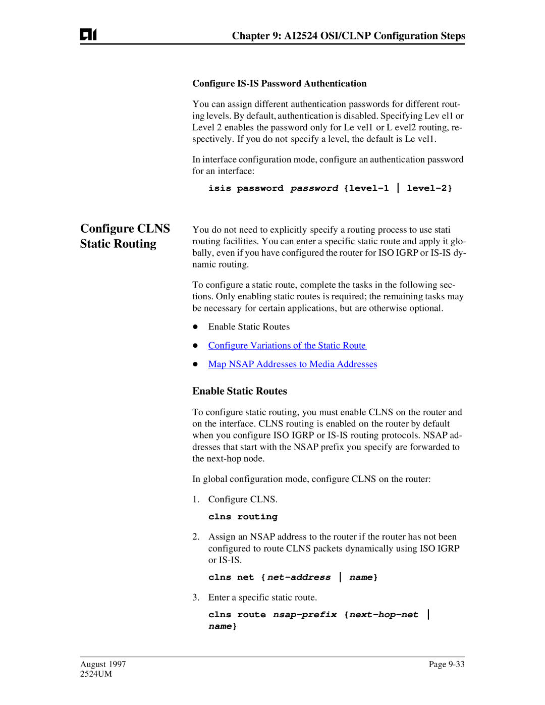 AIS AI2524 user manual Configure Clns Static Routing, Enable Static Routes, Isis password password level-1 level-2 