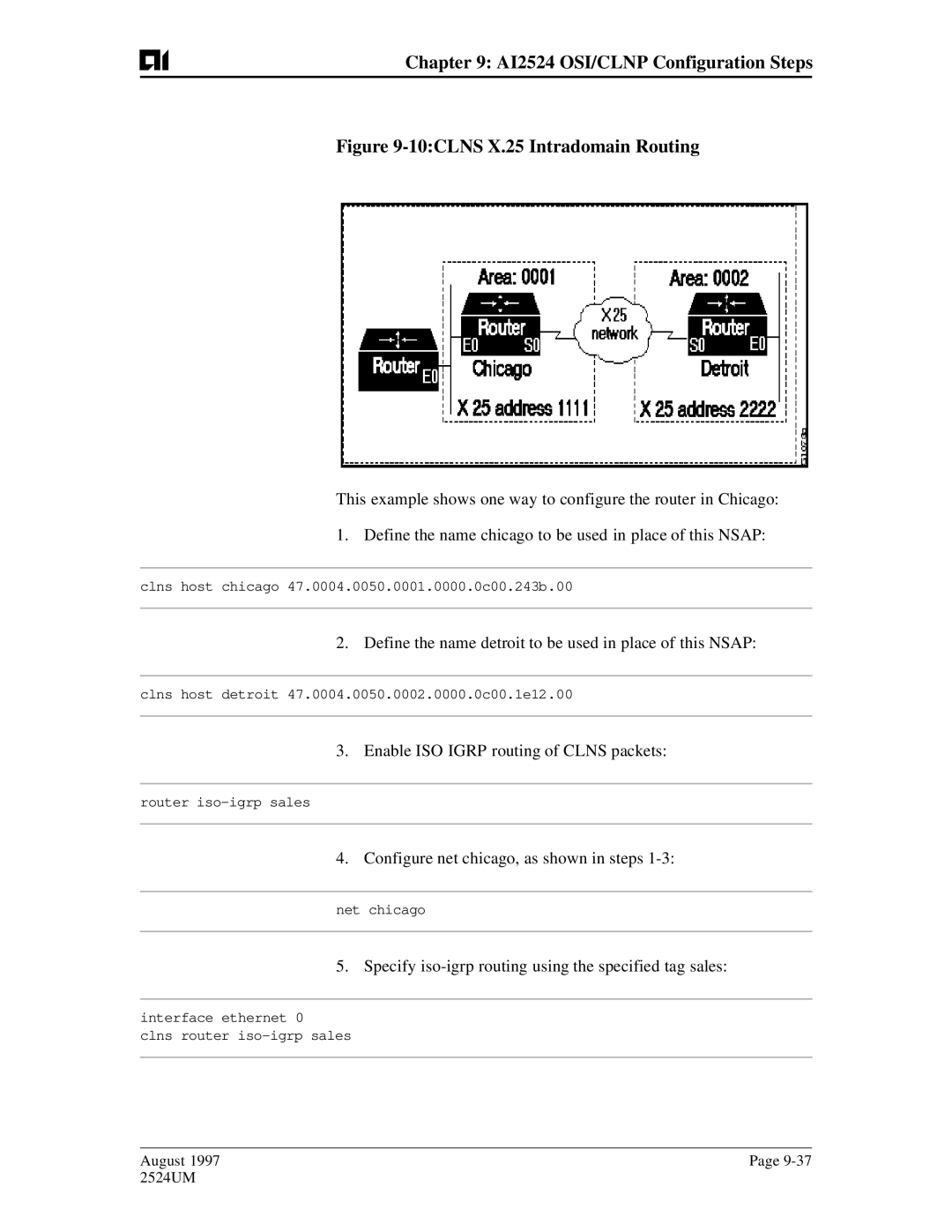 AIS AI2524 user manual Define the name detroit to be used in place of this Nsap, Enable ISO Igrp routing of Clns packets 