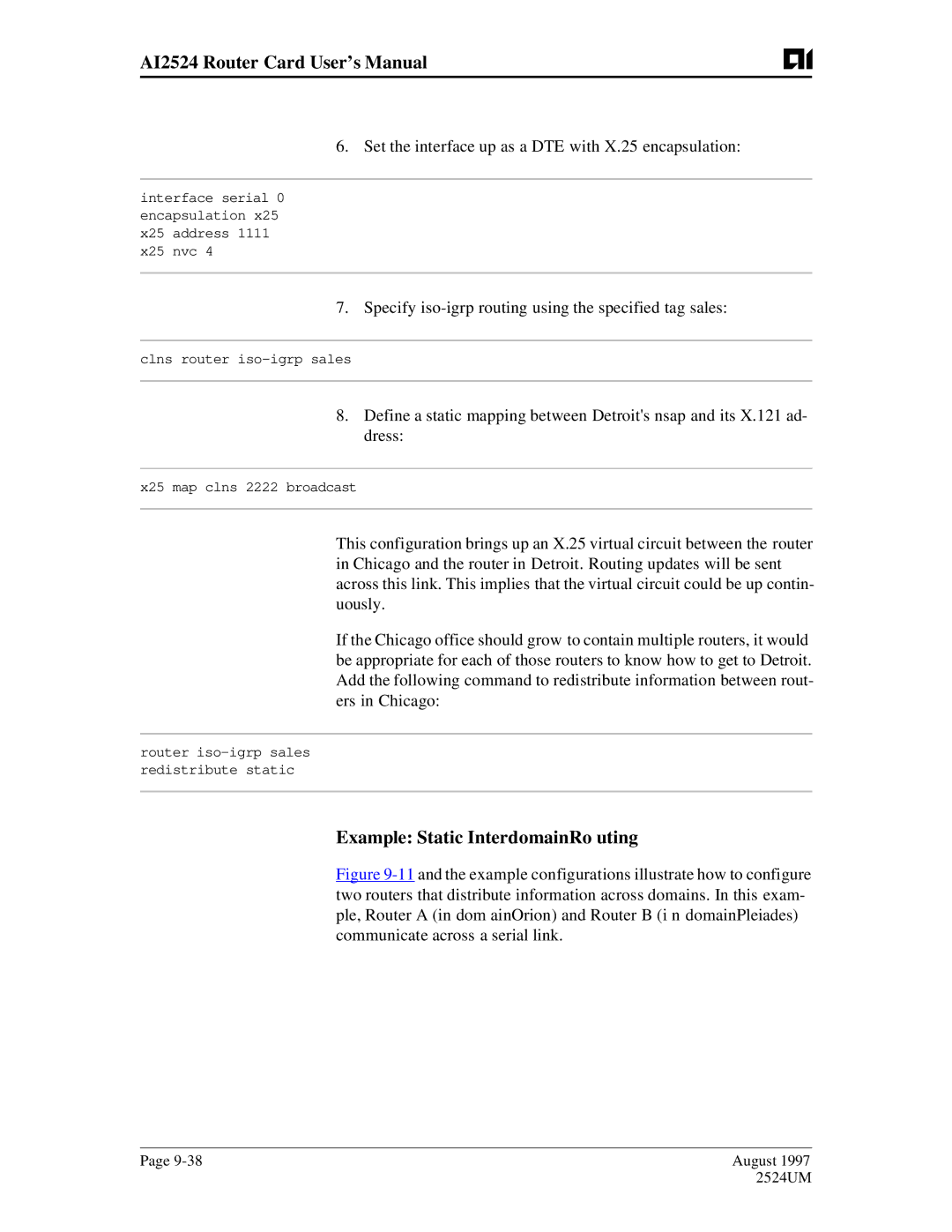 AIS AI2524 user manual Example Static InterdomainRo uting, Set the interface up as a DTE with X.25 encapsulation 