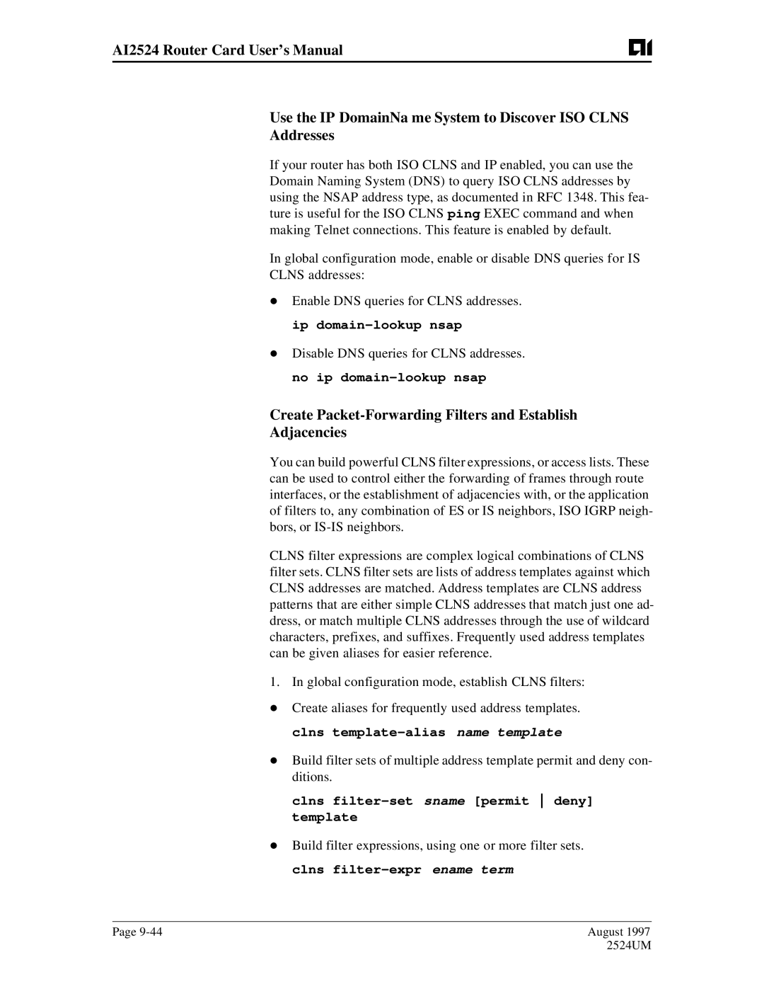 AIS AI2524 Create Packet-Forwarding Filters and Establish Adjacencies, Clns filter-set sname permit deny template 