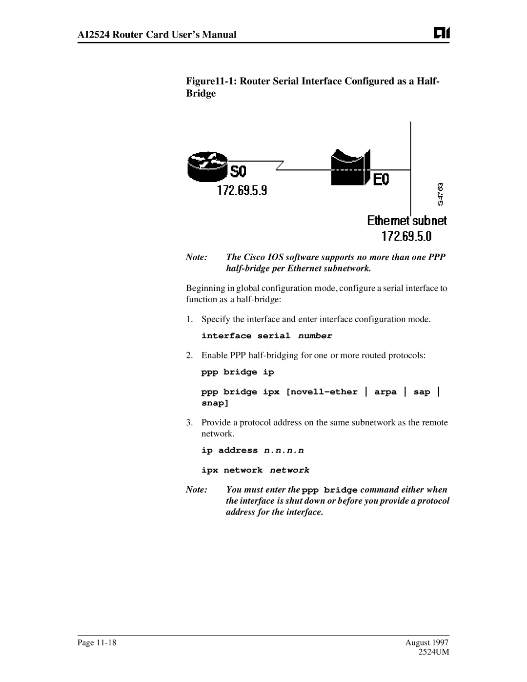 AIS AI2524 user manual Cisco IOS software supports no more than one PPP, Half-bridge per Ethernet subnetwork 