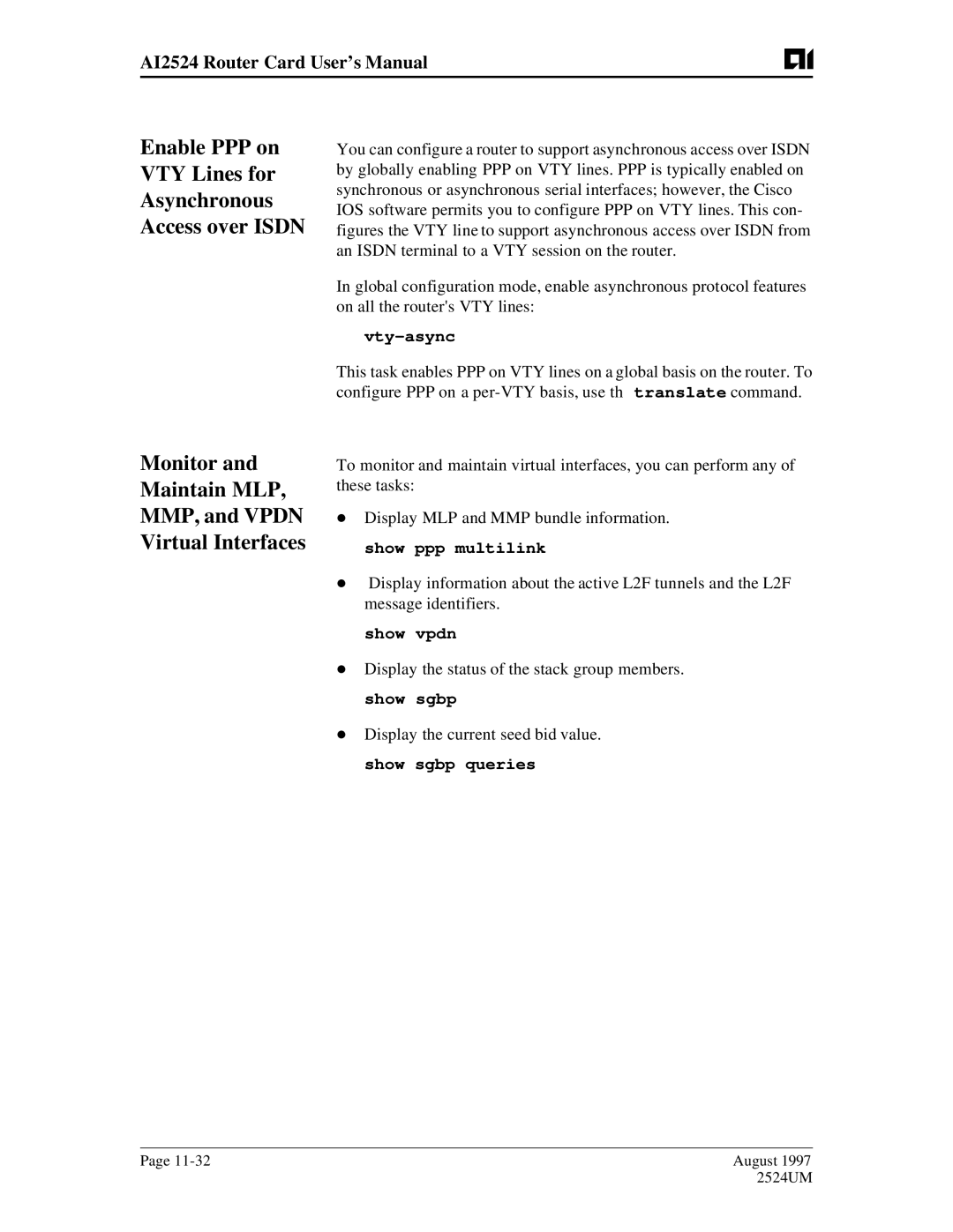 AIS AI2524 user manual Monitor Maintain MLP MMP, and Vpdn Virtual Interfaces, Vty-async, Show vpdn 