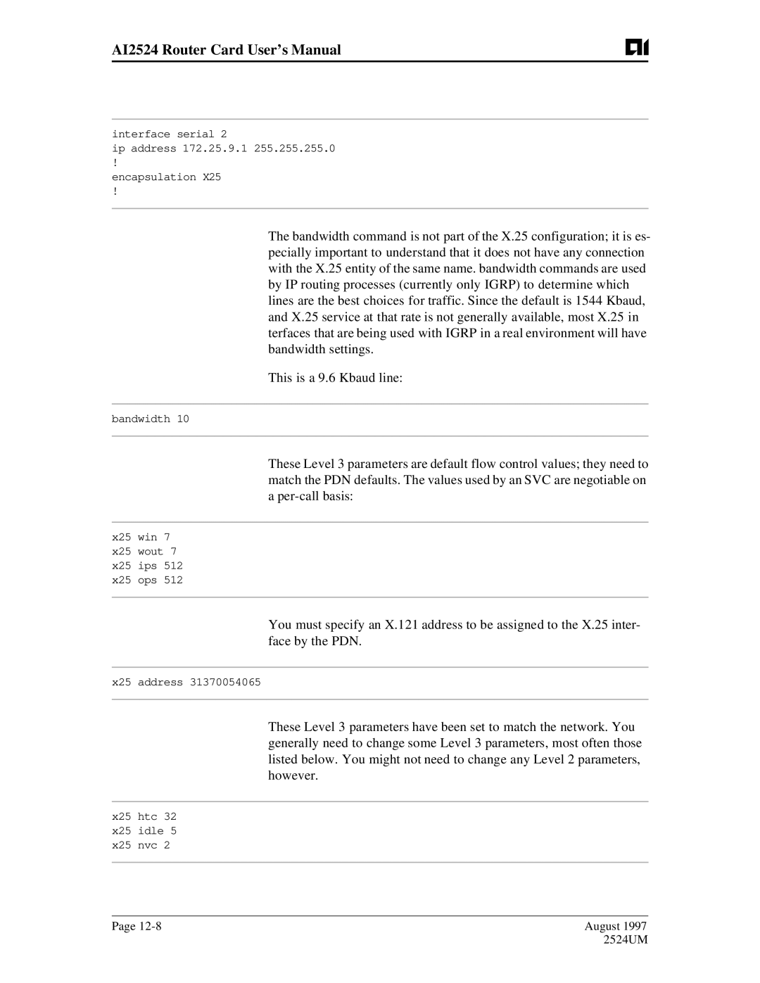 AIS AI2524 user manual Interface serial Ip address 172.25.9.1 Encapsulation 