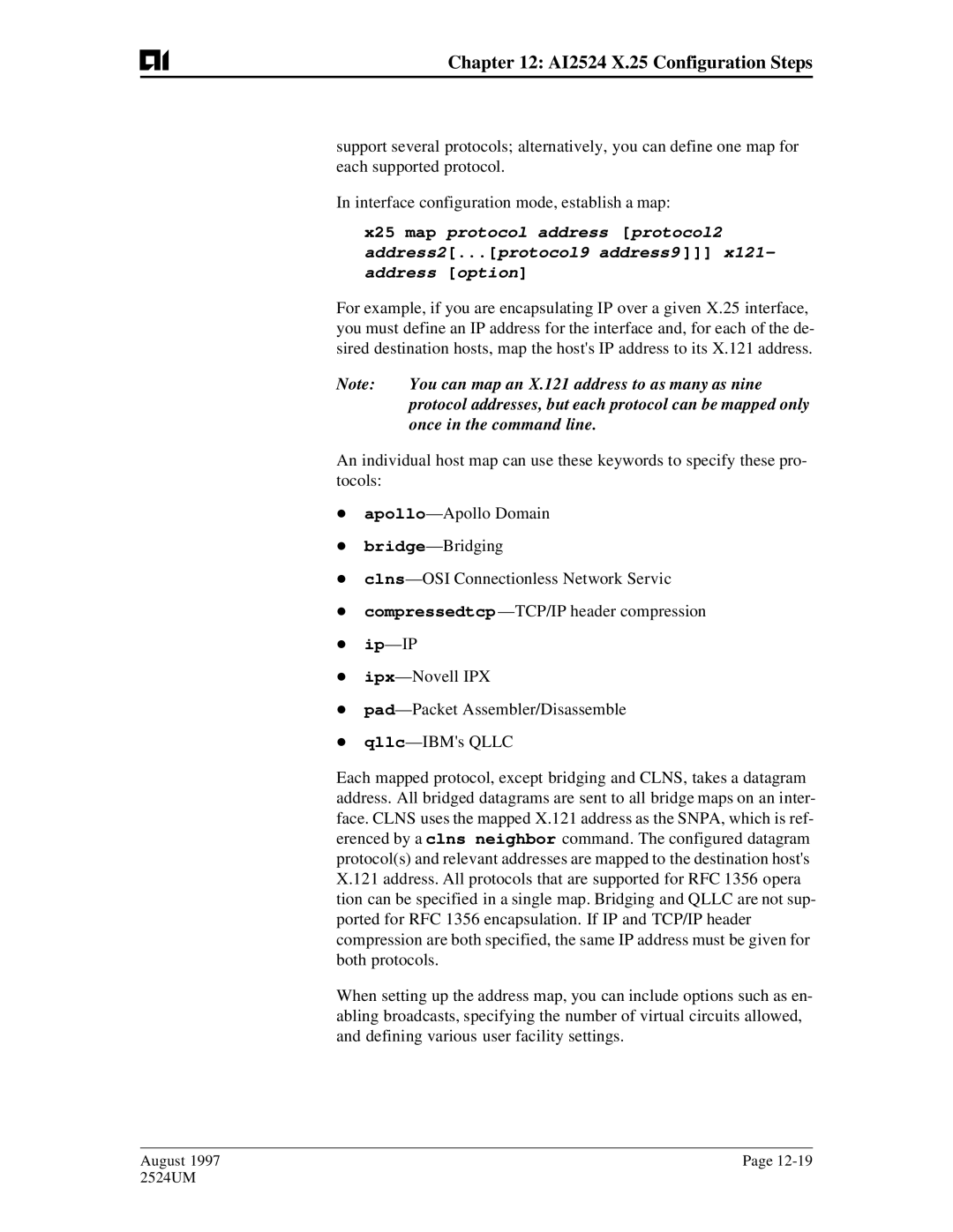 AIS AI2524 You can map an X.121 address to as many as nine, Protocol addresses, but each protocol can be mapped only 