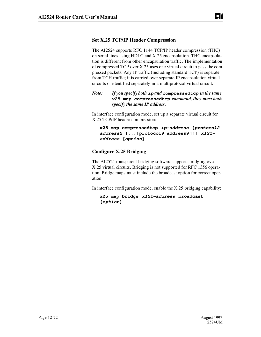 AIS AI2524 Configure X.25 Bridging, If you specify both ip and compressedtcp in the same, Specify the same IP address 