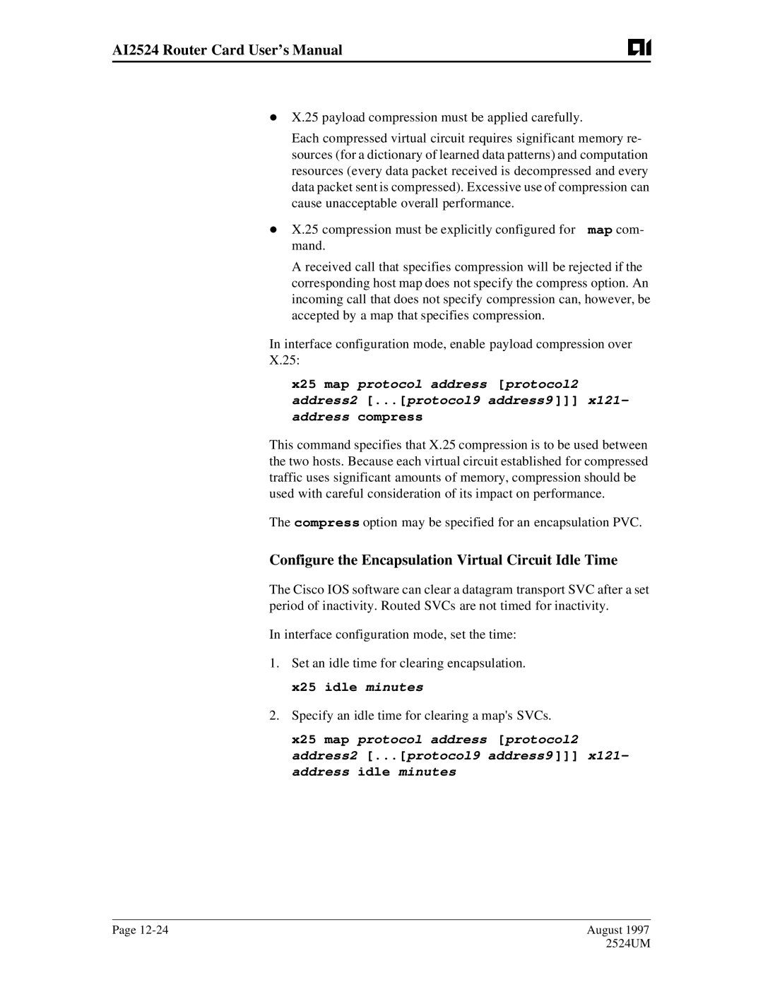 AIS AI2524 user manual Configure the Encapsulation Virtual Circuit Idle Time, X25 idle minutes 