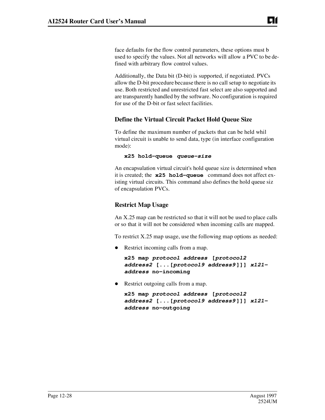 AIS AI2524 user manual Define the Virtual Circuit Packet Hold Queue Size, Restrict Map Usage, X25 hold-queue queue-size 