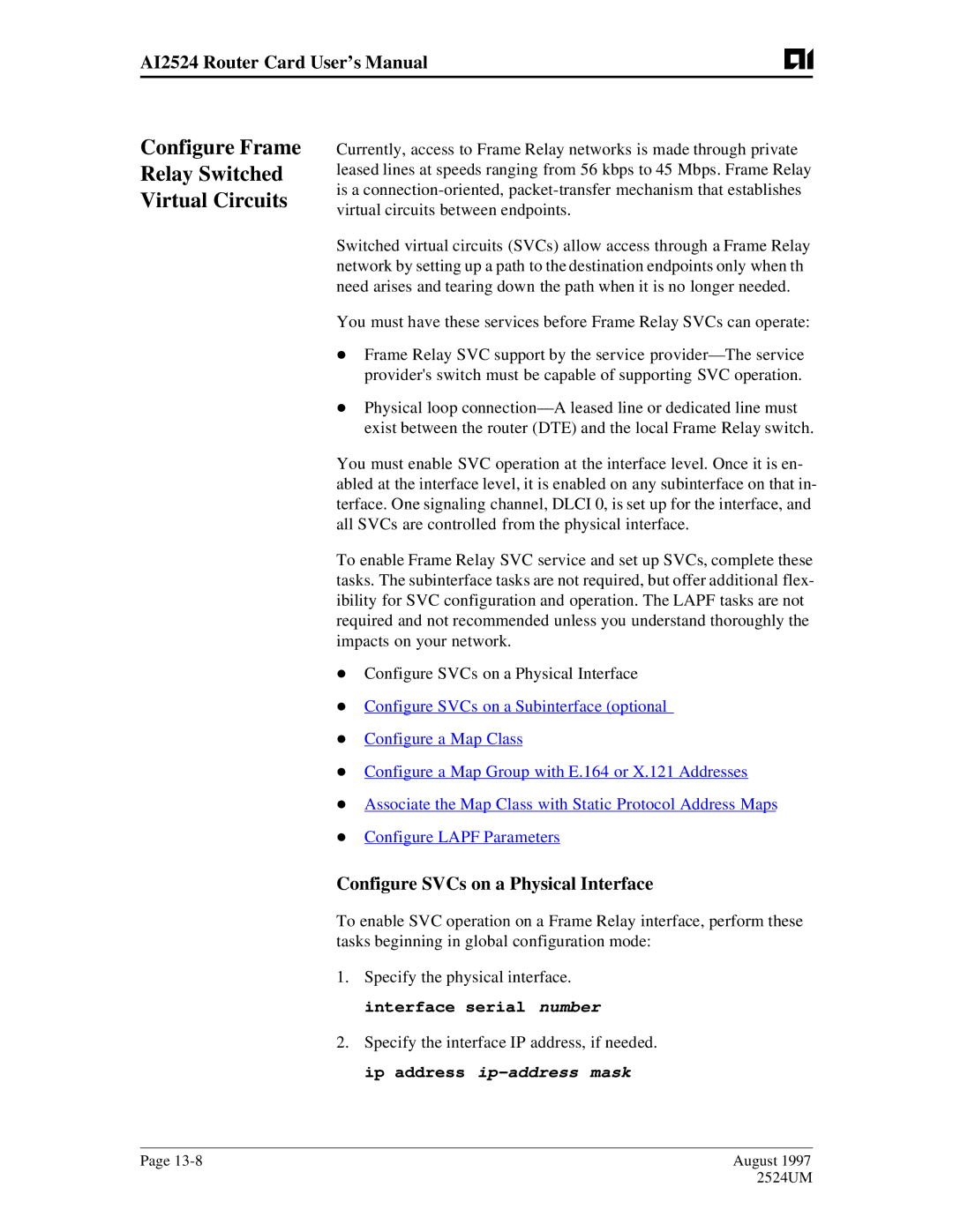 AIS AI2524 user manual Configure Frame Relay Switched Virtual Circuits, Configure SVCs on a Physical Interface 