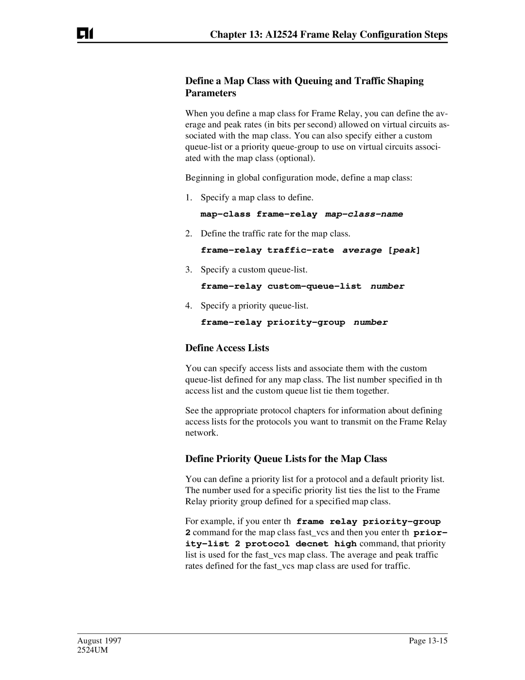 AIS AI2524 Define Access Lists, Define Priority Queue Lists for the Map Class, Frame-relay custom-queue-list number 