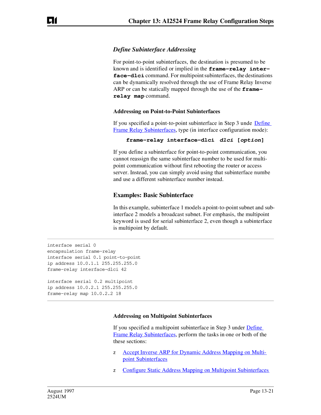 AIS AI2524 user manual Define Subinterface Addressing, Examples Basic Subinterface, Frame-relay interface-dlci dlci option 