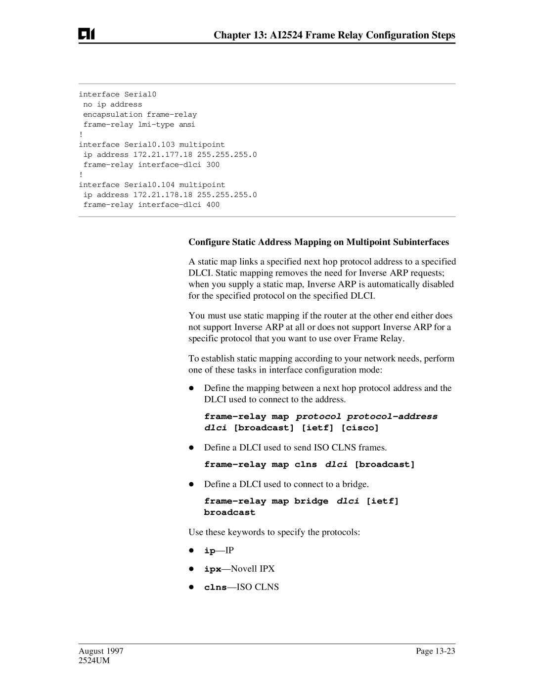 AIS AI2524 user manual Frame-relay map bridge dlci ietf broadcast 